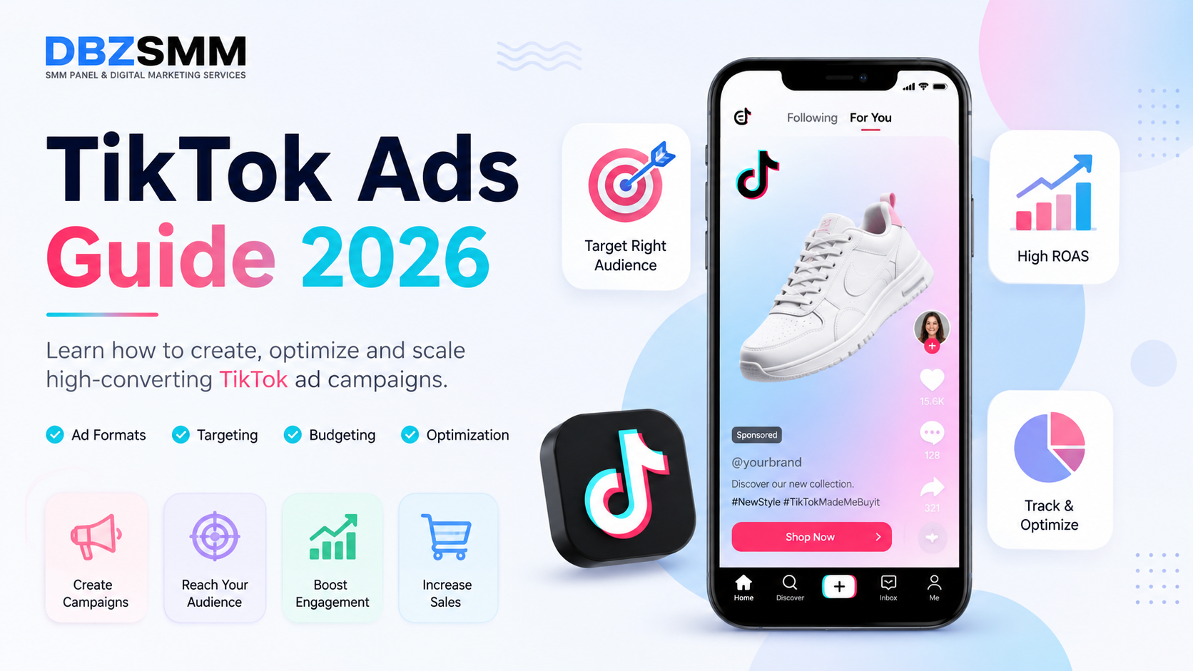 TikTok Ads Guide 2026 | Grow Your Business with DBZSMM