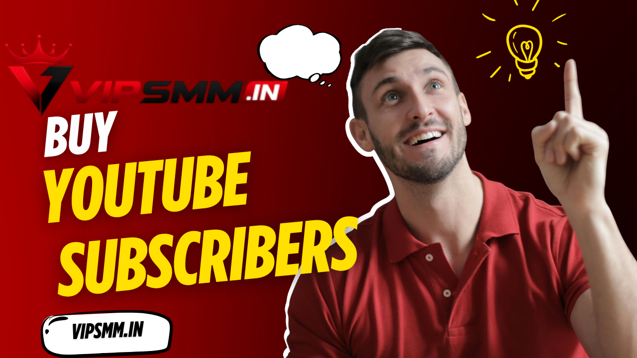 Buy YouTube Subscribers: The Complete Guide to Growing Your Channel