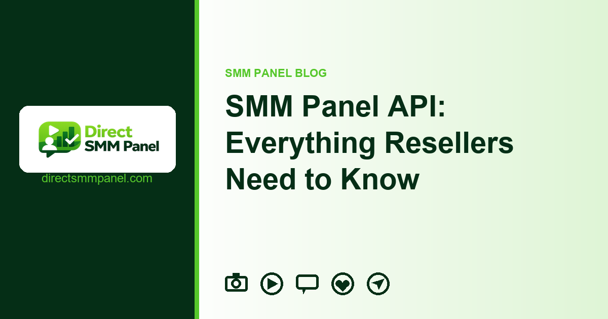 SMM Panel API: Everything Resellers Need to Know
