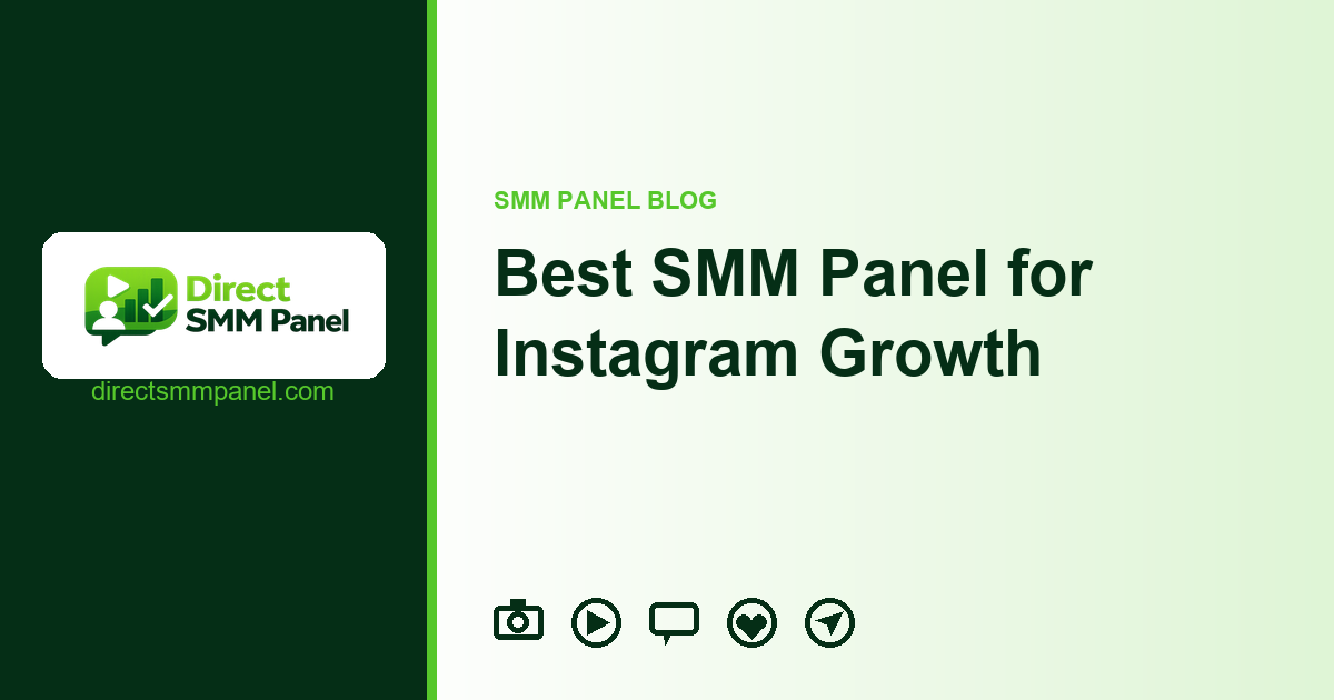 Best SMM Panel for Instagram Growth