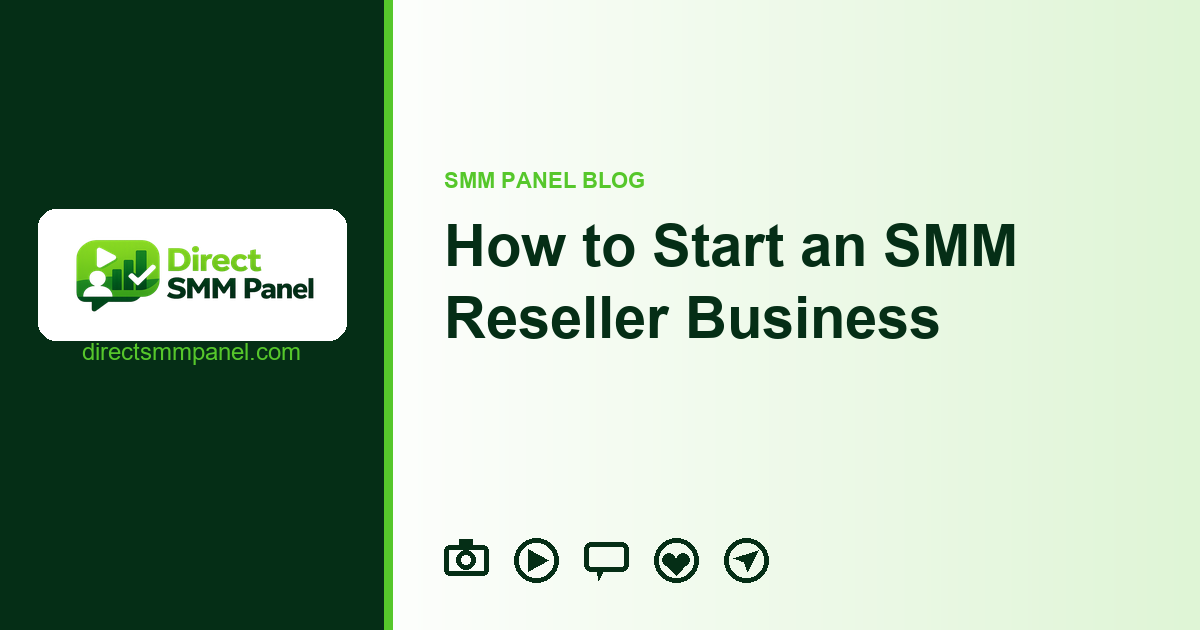 How to Start an SMM Reseller Business