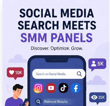 Social Media Search Meets SMM Panels: The New Era of Social Discovery in 2026