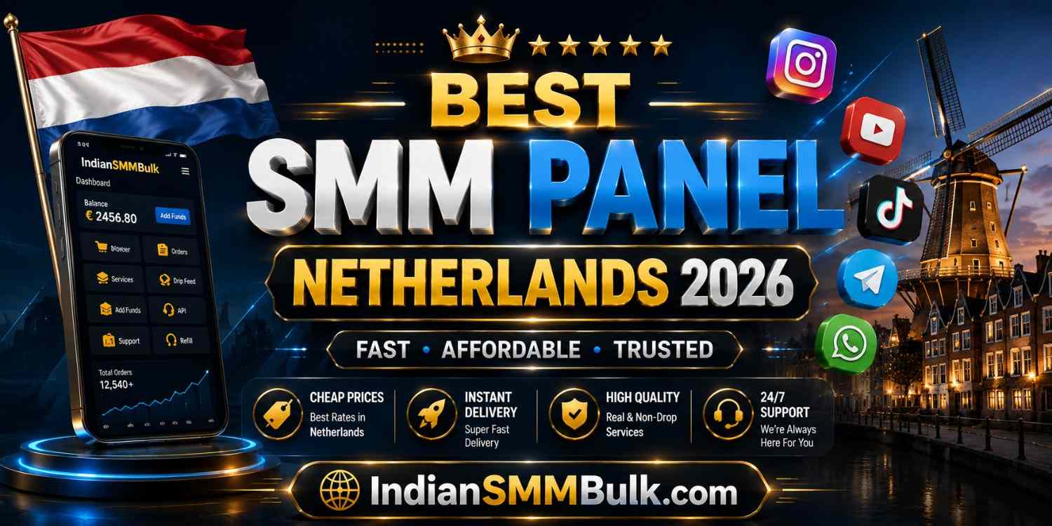 Best SMM Panel Netherlands