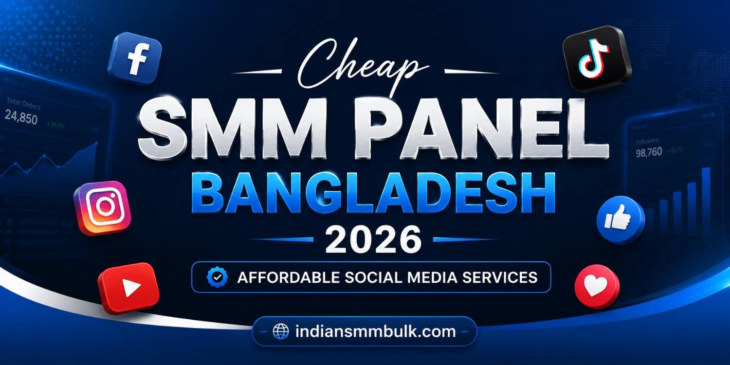 Cheap SMM Panel Bangladesh