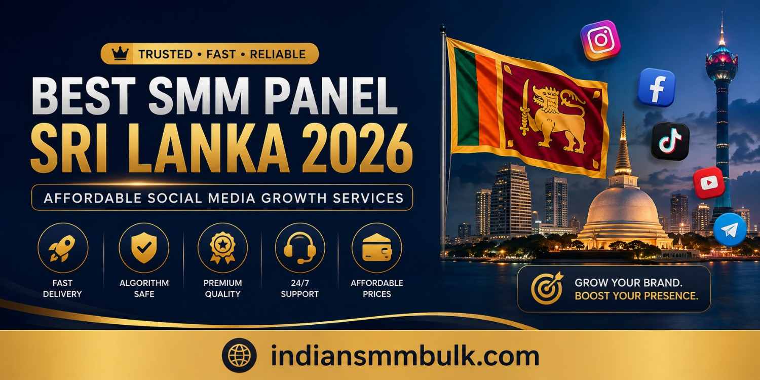 Best SMM Panel Sri Lanka