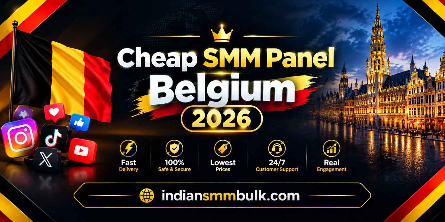 Cheap SMM Panel Belgium