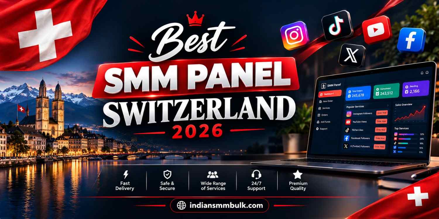 Best SMM Panel Switzerland