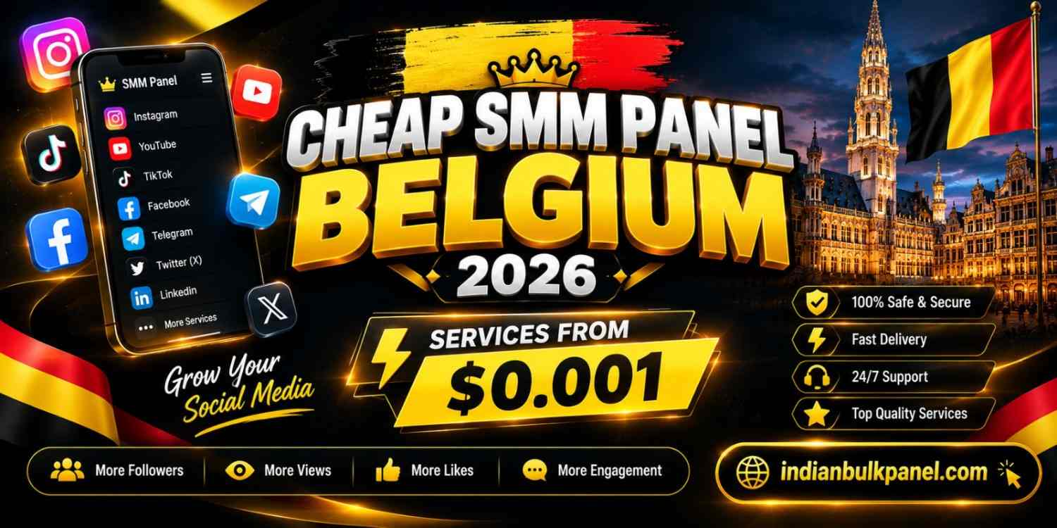Cheap SMM Panel Belgium 2026