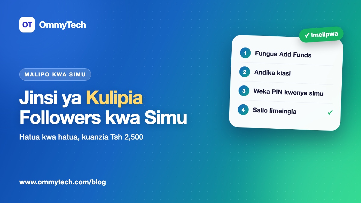 Jinsi ya Kulipia Followers kwa Simu Tanzania