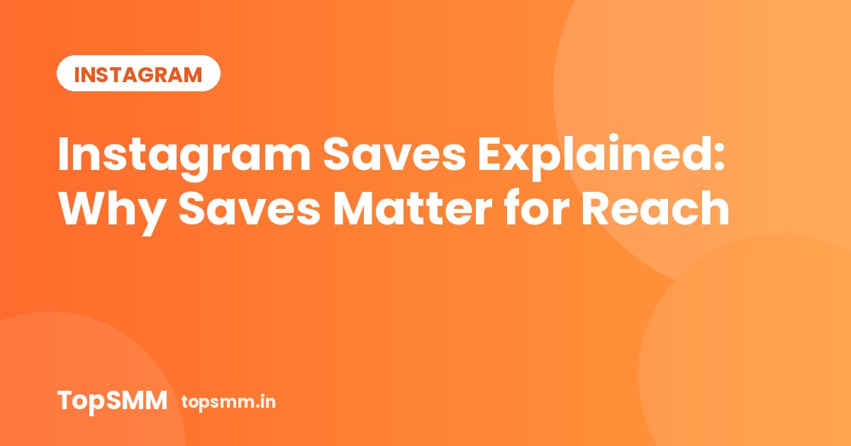 Instagram Saves Explained: Why Saves Matter for Reach