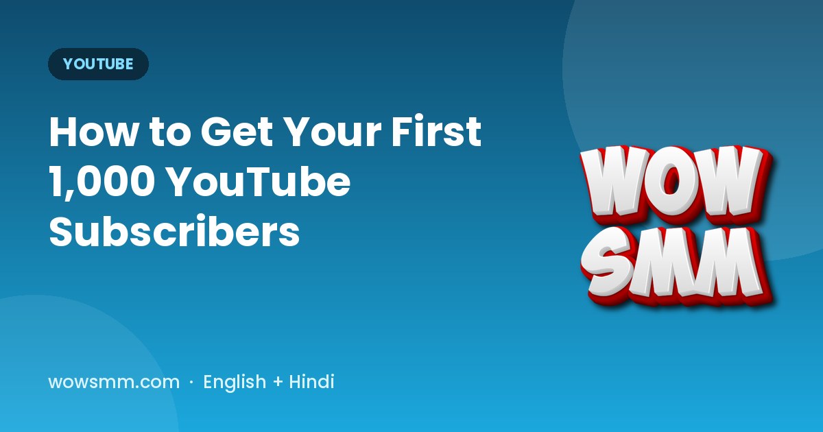 How to Get Your First 1,000 YouTube Subscribers