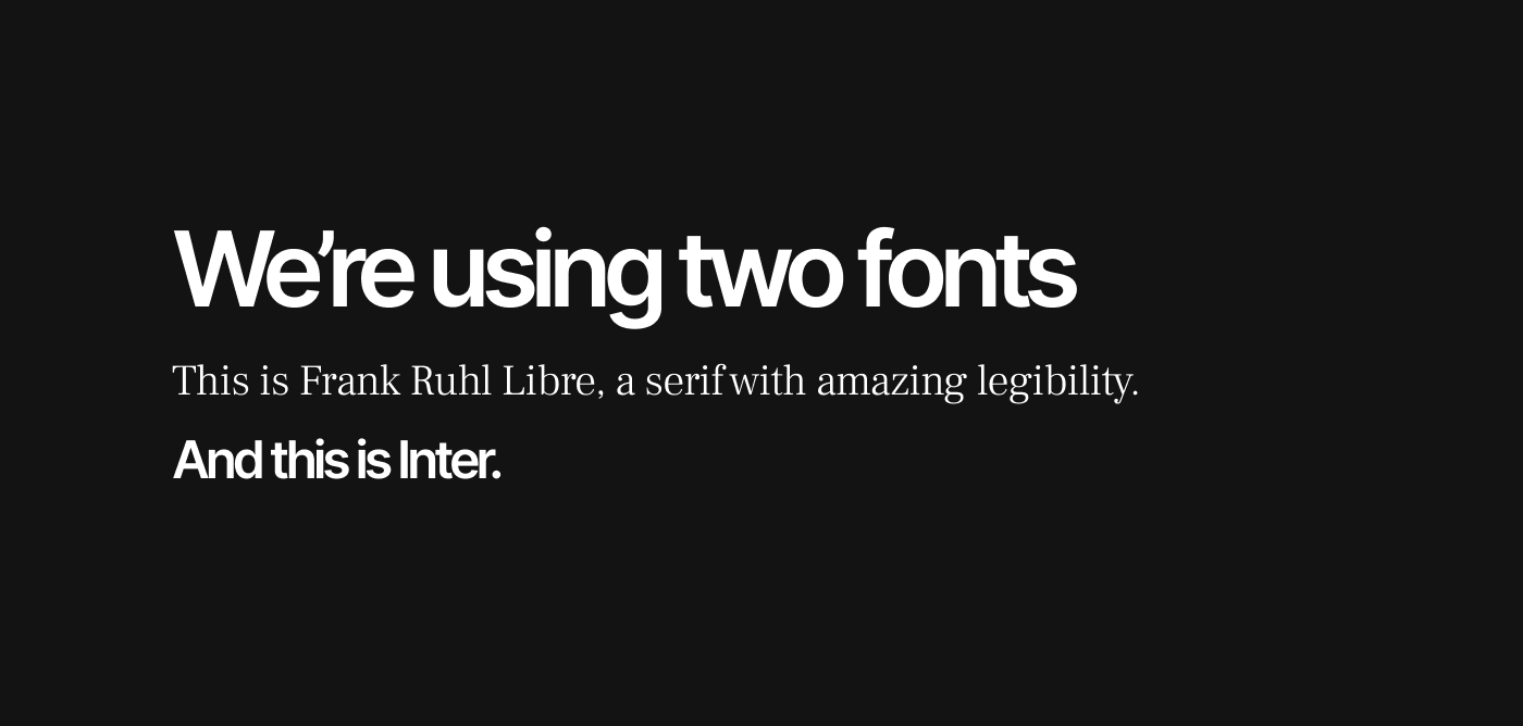 Inter and Frank Ruhl Libre, our font choices for this UX design project