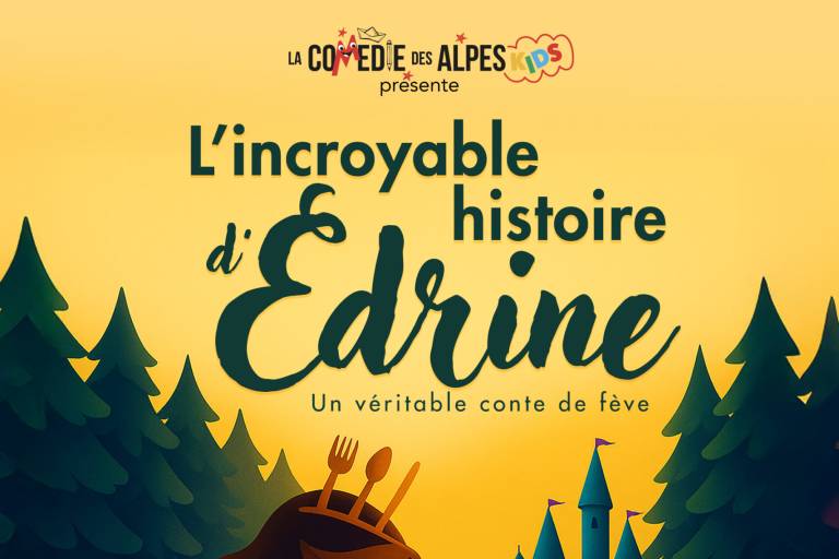 Spectacle Jeunesse : L’Incroyable Histoire d’Édrine image1