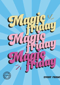 Magic Friday by La Folie Douce