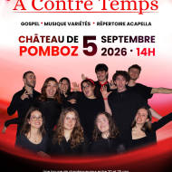 CHOEUR A CONTRE TEMPS AU CHATEAU DE POMBOZ