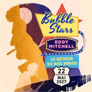 Concert : Bubble Stars "Eddy Mitchell"
