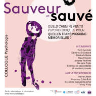 Colloque : Sauveur et sauvé : Quels cheminements psychologiques pour quelles transmissions mémorielles ? - Maison d'Izieu