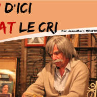 Spectacle : JEAN D’ICI – FERRAT LE CRI