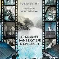 Exhibition - Chambon, dans l'ombre d'un géant