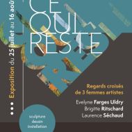 Exposition "Ce qui Reste.."