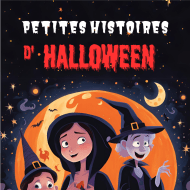 Spectacle « Petites histoires d’Halloween »