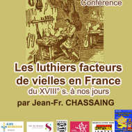 Conférence : Les luthiers facteurs de vielle en France du XVIIIe s. à nos jours par Jean-François Chassaing.