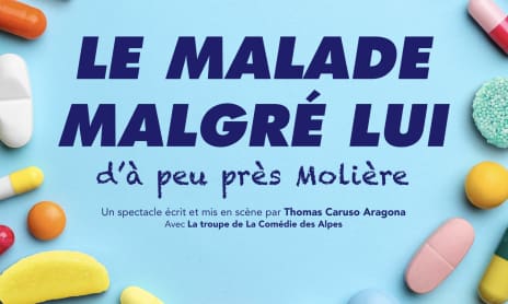Le malade malgré lui d'à peu près Molière