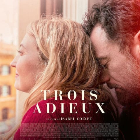 Cinéma : Trois Adieux