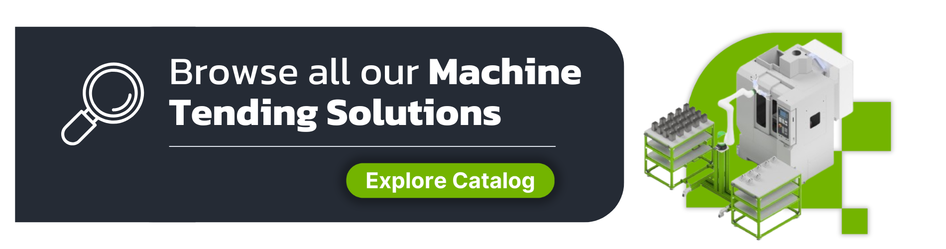 Machine Tending Solutions