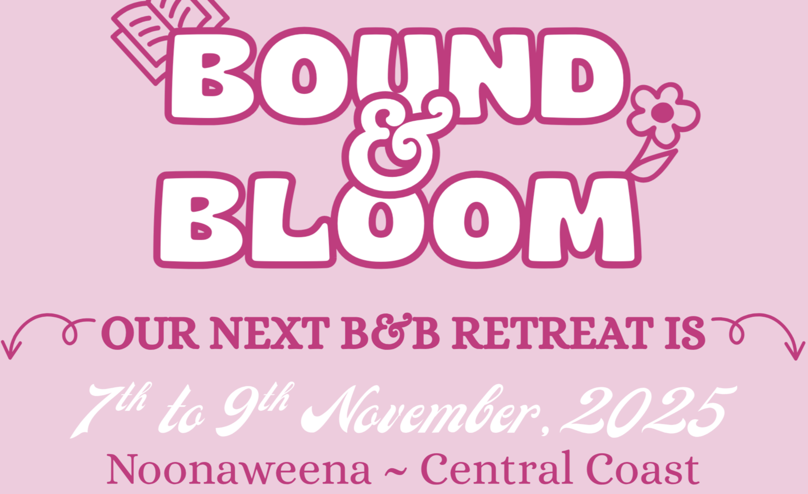 Bound & Bloom Retreat - 7-9th Nov 2025