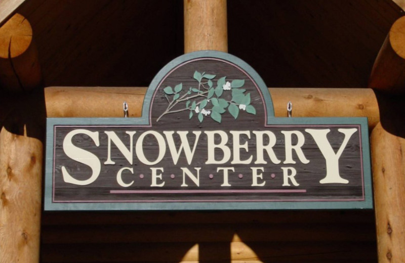 Snowberry center sign for groups at North Forty Resort.