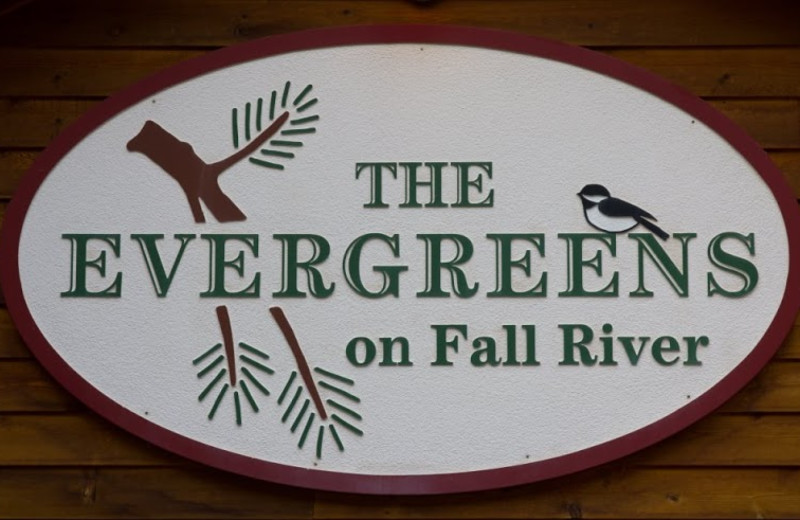 The Evergreens On Fall River sign.