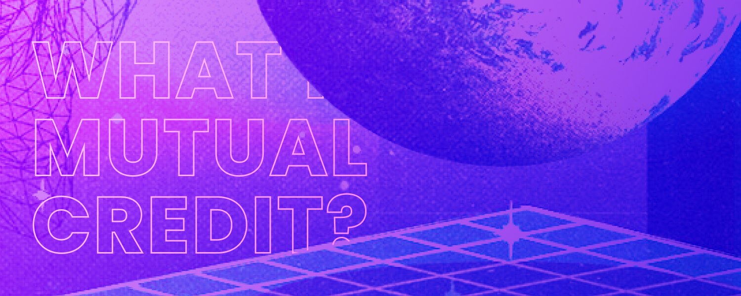 What is mutual credit? blog banner