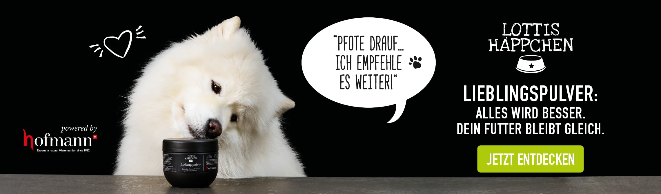 Weißer Hund schwarzer Hintergrund wirbt für Lieblingspulver 