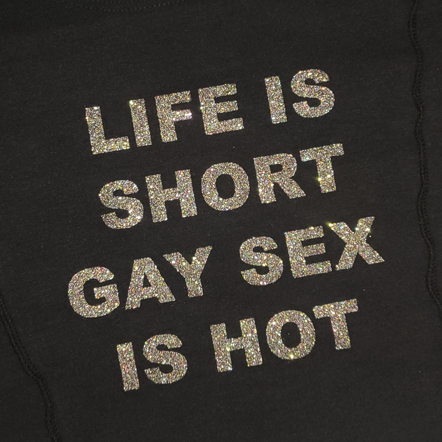 LIFE IS SHORT GAY SEX IS HOT GLITTER BLACK CROP TOP | Revibe