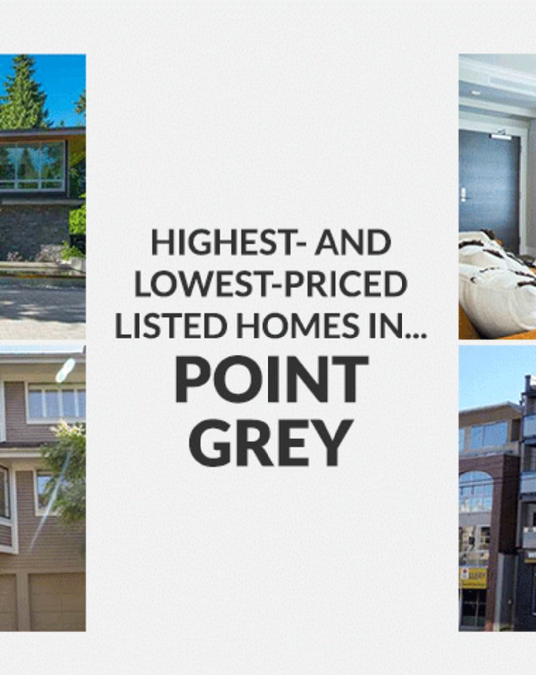 Highest- and Lowest-Priced Listed Homes in… Point Grey thumbnail