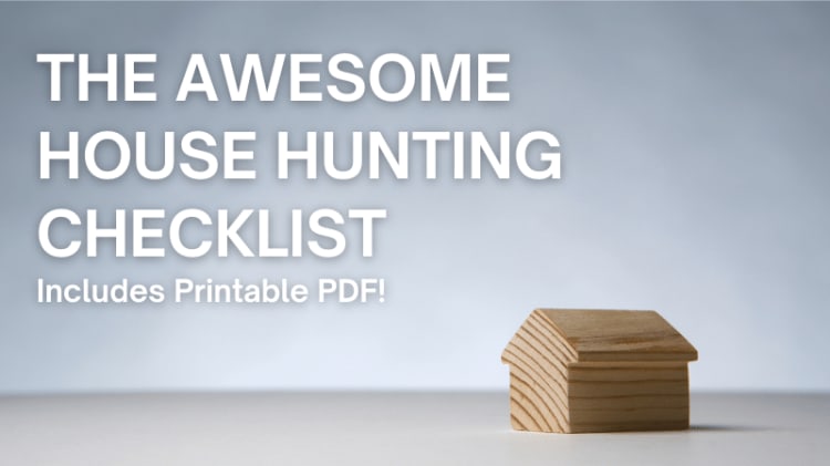 The Awesome House Hunting Checklist (with Printable PDF) image