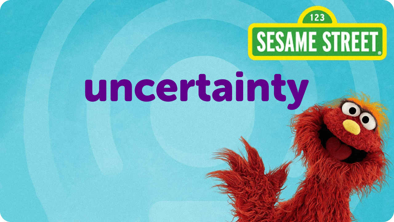 uncertainty