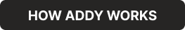 How addy works
