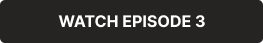 Watch episode 3