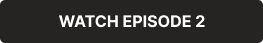 Watch episode 2