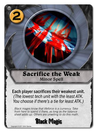 Sacrifice the Weak