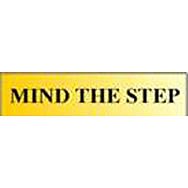 Centurion 2056 Mind The Step Sign Gold