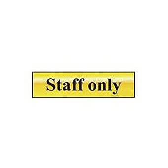 Centurion 6013 Gold Staff Only Sign