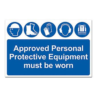 Approved Personal Protective Equipment must be worn (PPE) Sign 60 x 40cm