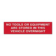 No Tools Or Equipment Are Stored In This Vehicle Overnight Self Adhesive Vinyl Sign 20x5cm