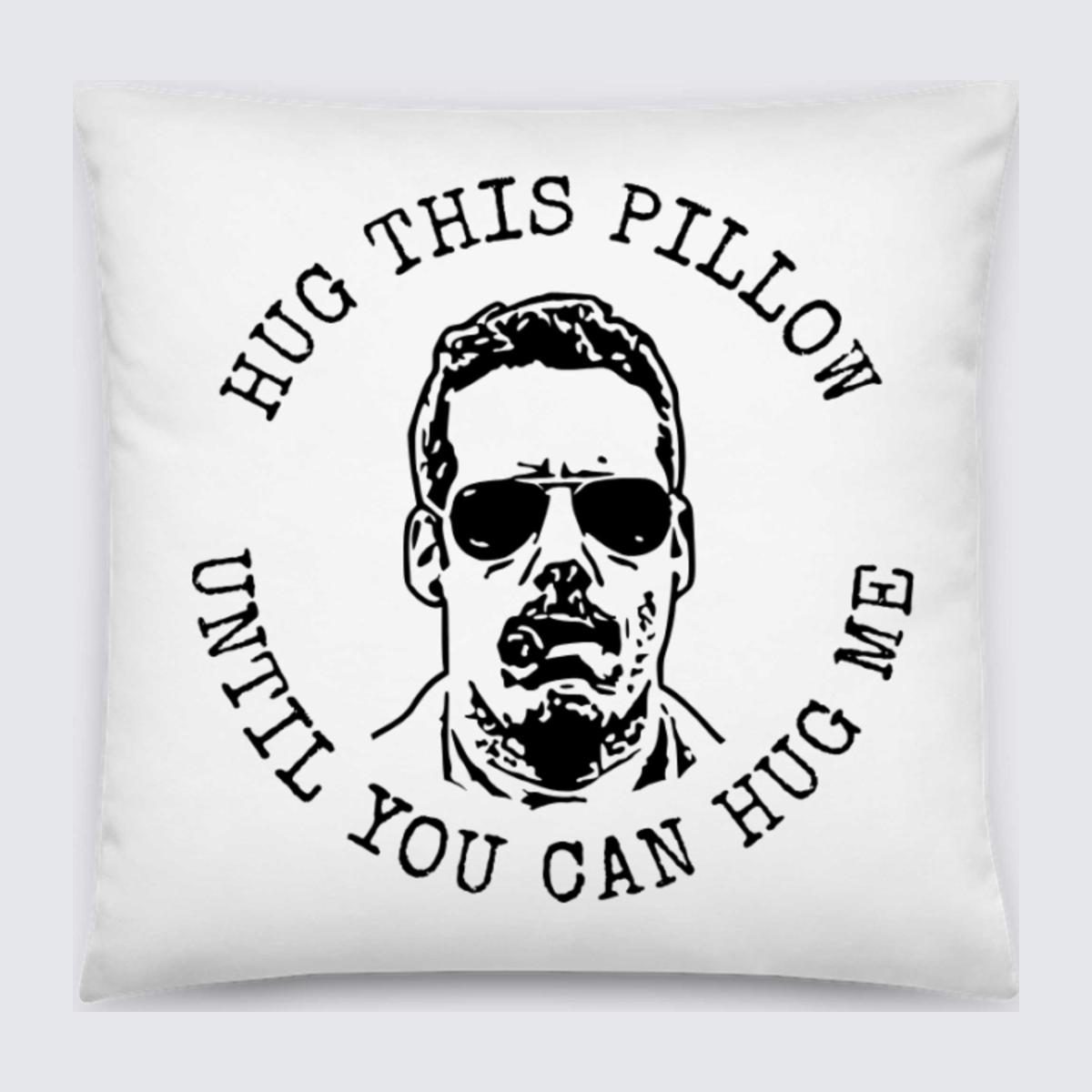 Hug Me Pillow