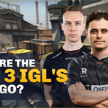 Who are the best CS:GO IGLs?