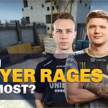 Which Counter-Strike player rages the most?