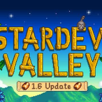Stardew Valley 1.6 update